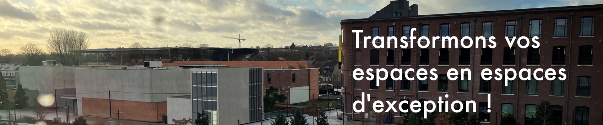 Transformons vos espaces en espaces d'exception !