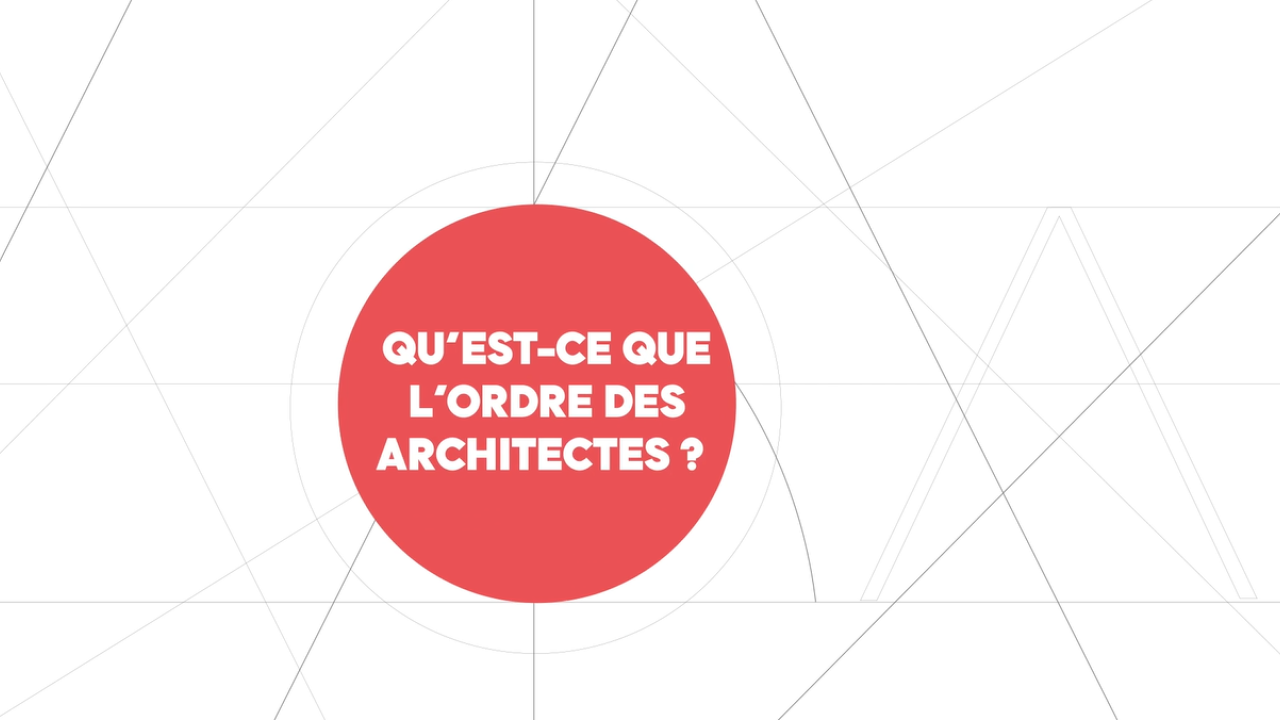 Qu'est-ce que l'Ordre des architectes ?