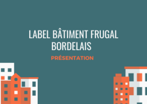 Bâtiment Frugal Bordelais - réunion d'information