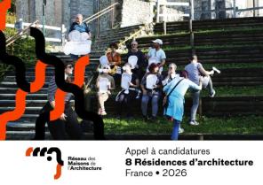 L'appel à candidatures des Résidences d'architecture 2026 est lancée