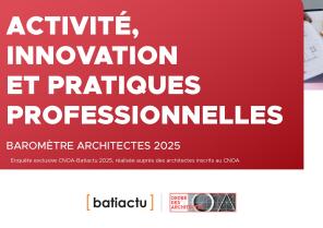 Baromètre CNOA-Batiactu 2025 