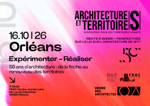 Rencontre Architectures & Territoires du CROA CVL le 16 octobre 2026 à Orléans