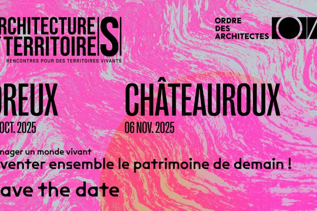 Evénements Architectures et Territoires en Centre-Val de Loire