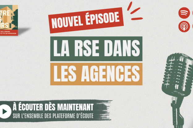Un nouvel épisode du podcast Entre les murs, consacré à la RSE dans les agences d'architecture, est en ligne sur l'ensemble des plateformes d'écoute.