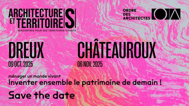 Evénements Architectures et Territoires en Centre-Val de Loire