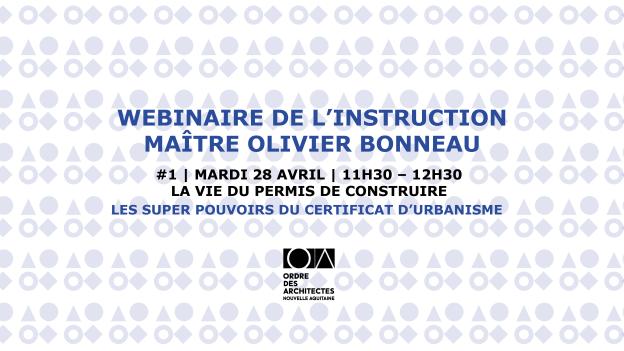 Webinaire de l'instruction #1 - Les super pouvoirs du certificat d'urbanisme