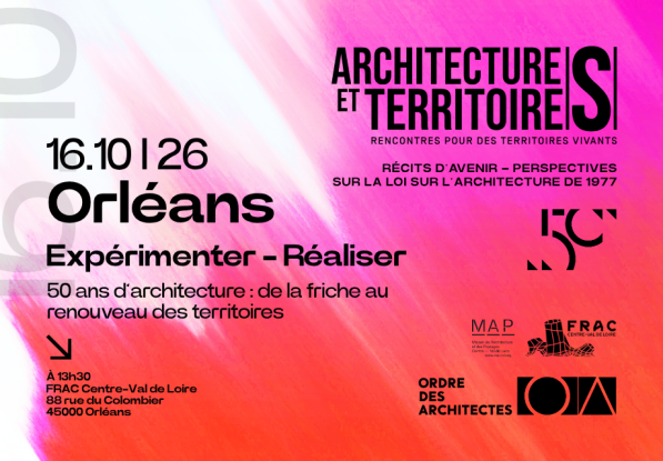 Rencontre Architectures & Territoires du CROA CVL le 16 octobre 2026 à Orléans
